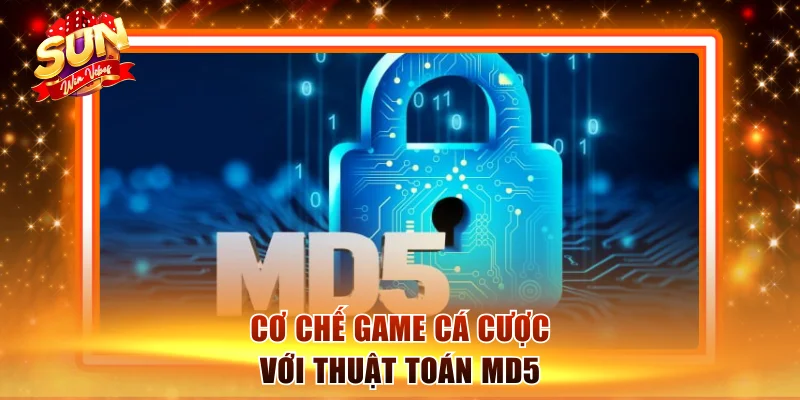 Tài Xỉu MD5 Sunwin Minh Bạch Với Công Nghệ Hiện Đại 1 Cơ chế game cá cược với thuật toán MD5