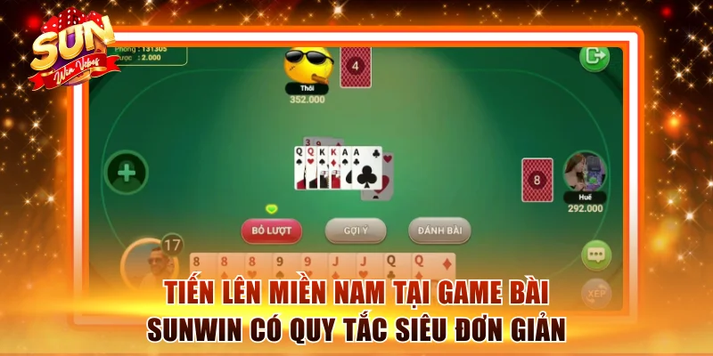 Game Bài Sunwin - Trải Nghiệm 100+ Trò Chơi Đình Đám 2 Tiến Lên Miền Nam tại game bài Sunwin có quy tắc siêu đơn giản